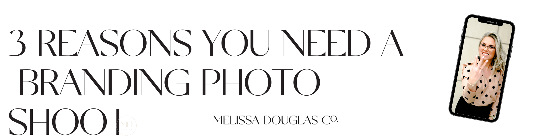 Top 3 Reasons You Need a Personal Branding Photoshoot .png